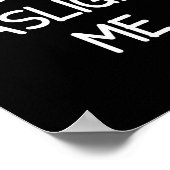 One-liners, Narcissist Sayings, Quotes Don't Gasli Poster (Ecke)