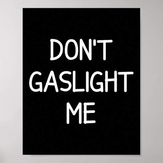 One-liners, Narcissist Sayings, Quotes Don't Gasli Poster (Vorne)