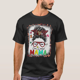 One Love Mama Messy Bun Hair gebleicht Happy Valen T-Shirt