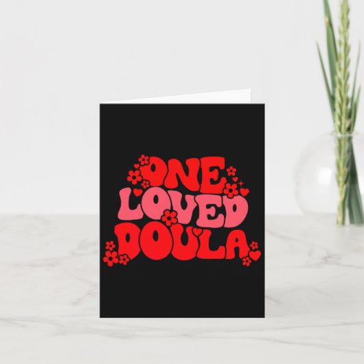 One Loved Doula Happy Valentines Day Doula Midwife Karte (Vorderseite)