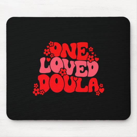 One Loved Doula Happy Valentines Day Doula Midwife Mousepad (Vorne)
