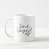 One Loved Gaga Kaffeetasse (Links)