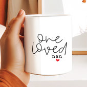 One Loved Nan Kaffeetasse