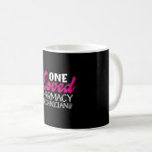 One Loved Pharmacy Technician Medicine Pharmacist Kaffeetasse (VorderseiteRechts)