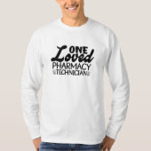 One Loved Pharmacy Technician Pharmacist Medicine T-Shirt (Vorderseite)