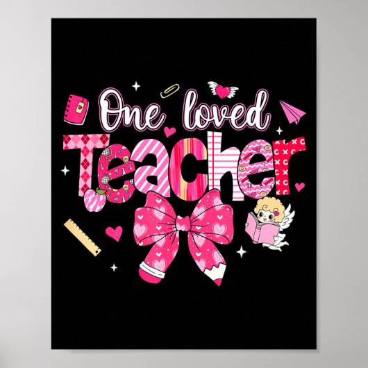 One Loved Teacher Coquette Bow Pencil Valentine Gi Poster (Vorne)