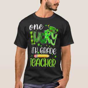 One Lucky 4th Grade Teacher Pencil Kleeblatt St Pa T-Shirt