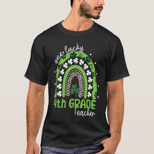 One Lucky 4th Grade Teacher St Patrick's Day 2023 T-Shirt (Vorderseite)