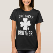 One Lucky Brother St Patricks Day Bro Irish Shamr T-Shirt (Vorderseite)