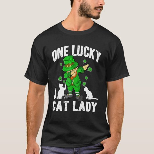 One Lucky Cat Lady St Patricks Day Dabbing Leprech T-Shirt (Vorderseite)
