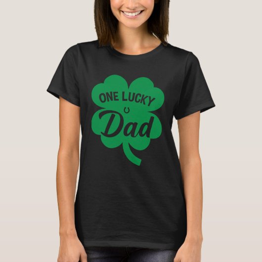 One Lucky Dad Shamrock Four Leaf C St Patricks Day T-Shirt (Vorderseite)