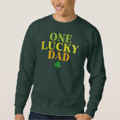 One Lucky Dad | St. Patrick's Day Dad Gift Sweatshirt (Vorderseite)