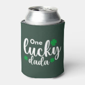 One Lucky Dada Funny St Patrick Day Dosenkühler (Kanne Vorderseite)