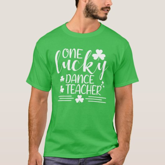 One Lucky Dance Teacher St Patricks Day Funny Iris T-Shirt (Vorderseite)