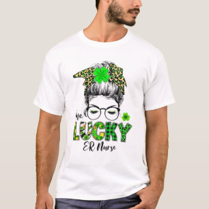 One Lucky ER Nurse Messy Bun Kleeblatts St Patrick T-Shirt