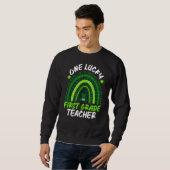 One Lucky First Grade Teacher Rainbow St Patrick's Sweatshirt (Vorne ganz)