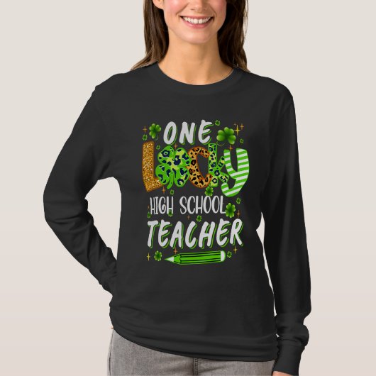 One Lucky High School Teacher Pencil Shamrock St P T-Shirt (Vorderseite)