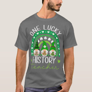 One Lucky History Teacher Gnomes St T-Shirt
