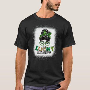 One Lucky Housekeeper gebleicht Messy Bun St Patri T-Shirt