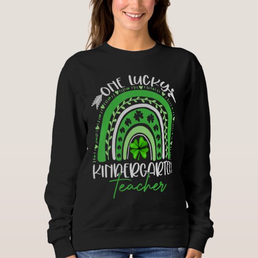 One Lucky Kindergarten Teacher St Patricks Day Fun Sweatshirt (Vorderseite)