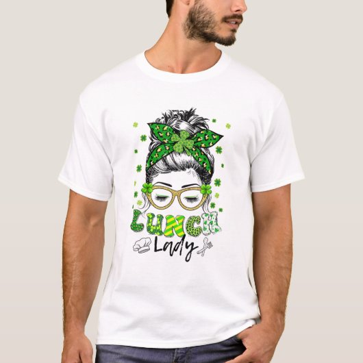 One Lucky Lunch Lady Kleeblatt Messy Bun Funny St T-Shirt (Vorderseite)