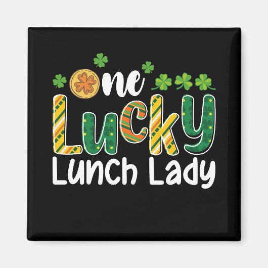 One Lucky Lunch Lady School St Patrick's Day Magnet (Vorne)