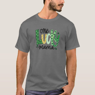 One Lucky Mama Funny Irish Mama Kleeblatts St Patr T-Shirt