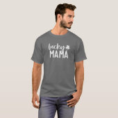 One Lucky Mama Funny Irish Mama Kleeblatts St Patr T-Shirt (Vorne ganz)