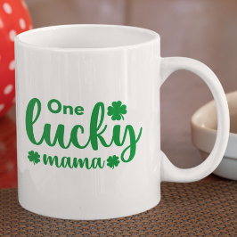 One Lucky Mama Funny St Patrick Day Kaffeetasse