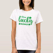 One Lucky Mama Funny St Patrick Day T-Shirt (Vorderseite)