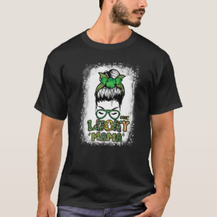One Lucky Mama Niedlich Messy Bun Saint Patrick s T-Shirt