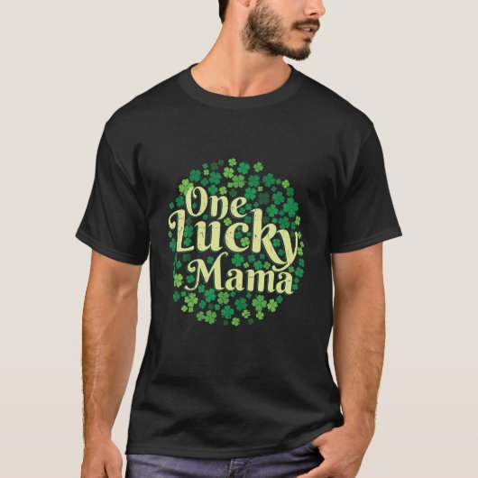 One Lucky Mama St. Patrick's Day T-Shirt (Vorderseite)