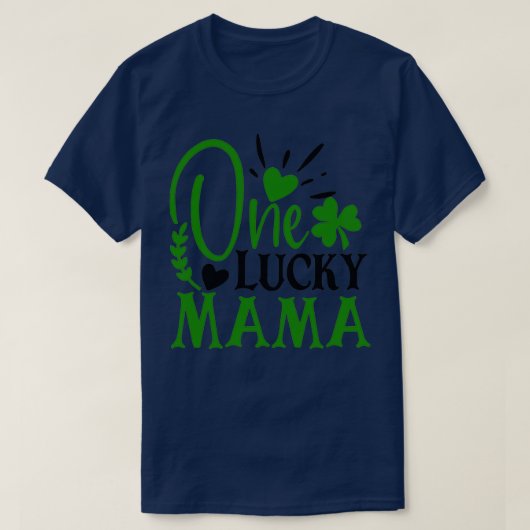 One Lucky Mama St Patricks Day T-Shirt (Design vorne)