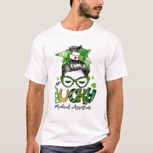 One Lucky Medical Assistant Messy Bun St Patrick's T-Shirt