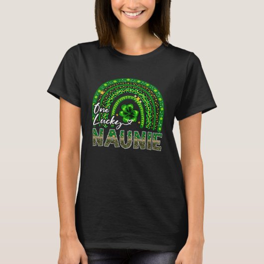 One Lucky Naunie  Shamrock Rainbow St Patrick s Da T-Shirt (Vorderseite)