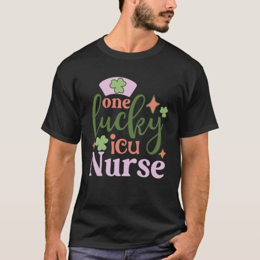 One Lucky Nurse St Patrick s Day ICU Nurse T-Shirt (Vorderseite)