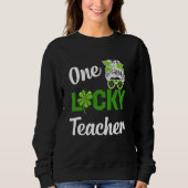 One lucky nurse teacher present st patrick's schoo sweatshirt (Vorderseite)
