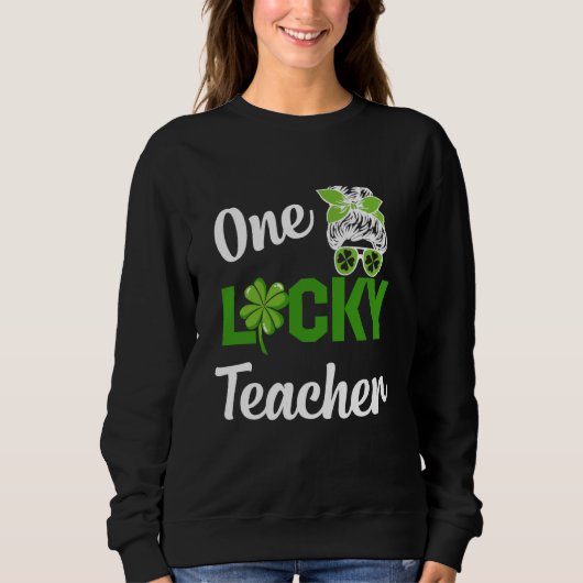 One lucky nurse teacher present st patrick's schoo sweatshirt (Vorderseite)