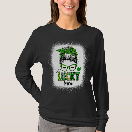 One Lucky Para Messy Bun Kleeblatt St Patrick's Da T-Shirt (Vorderseite)