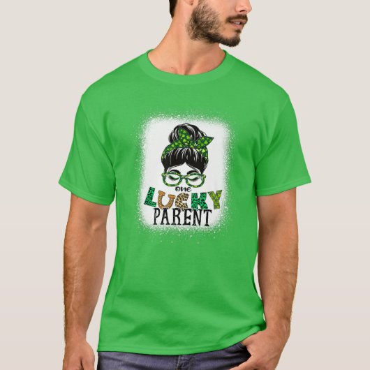 One Lucky Parent gebleicht Messy Bun St Patricks D T-Shirt (Vorderseite)