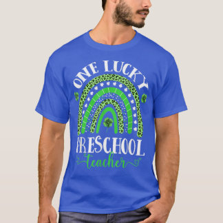 One Lucky Preschool Teacher T-Shirt