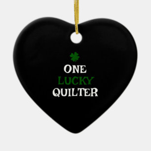 One Lucky Quilter St Patricks Day Irish Quilting Keramik Ornament