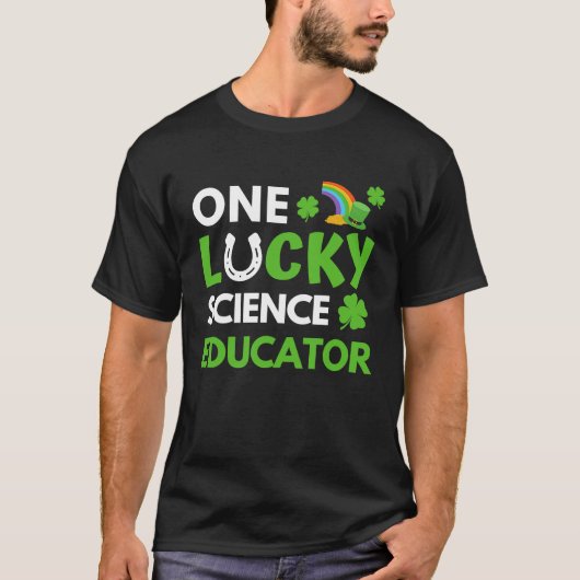 One Lucky Science Educator  St Patricks Day Scienc T-Shirt (Vorderseite)