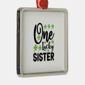 One Lucky Sister Ornament Aus Metall (Rechts)