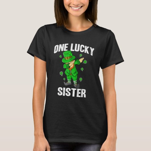 One Lucky Sister St Patricks Day Dabbing Leprechau T-Shirt (Vorderseite)