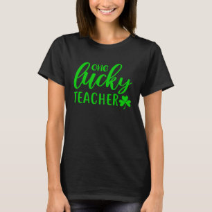 One Lucky Teacher Irish Saint Patrick s Day Shamro T-Shirt