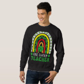 One Lucky Teacher Rainbow St Patricku2019s Day Sweatshirt (Vorne ganz)