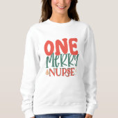 One Merry Nurse Sweatshirt (Vorderseite)