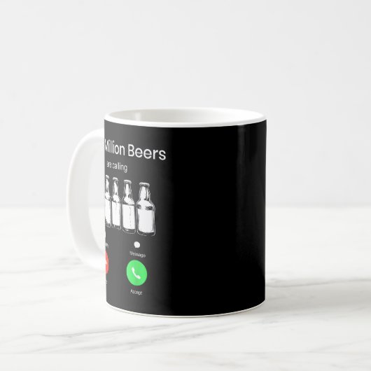 One Minllion Beers Are Calling Phone Screen Beer D Kaffeetasse (Vorderseite Links)