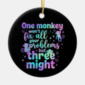 One monkey won't fix all your problems but three  keramik ornament (Vorne)